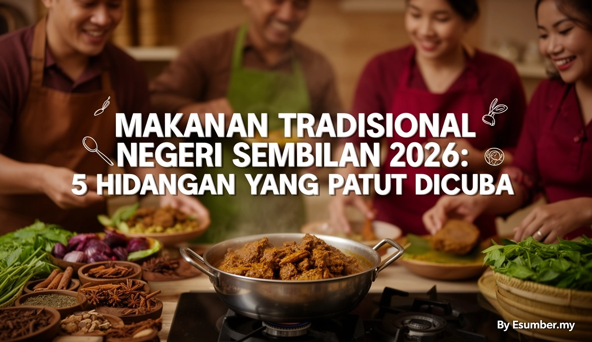 Makanan Tradisional Negeri Sembilan 2026: 5 Hidangan yang Patut Dicuba