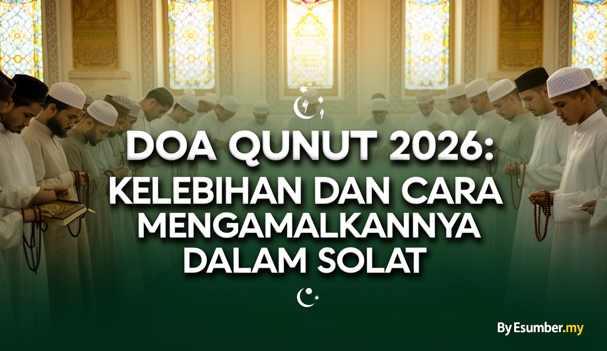 Doa Qunut 2026: Kelebihan dan Cara Mengamalkannya dalam Solat