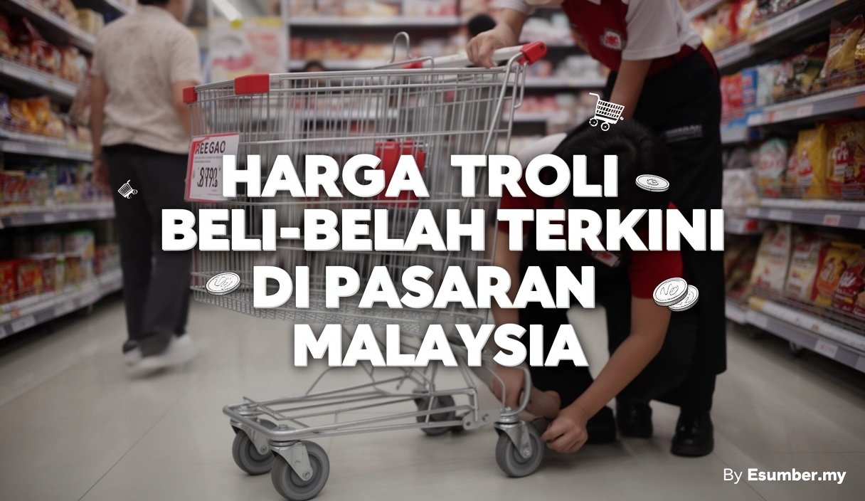 Harga Troli Beli-belah Terkini di Pasaran Malaysia