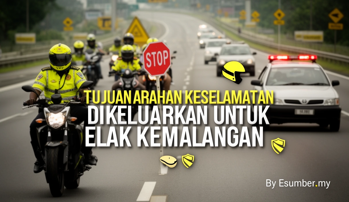 Tujuan Arahan Keselamatan Dikeluarkan Untuk Elak Kemalangan